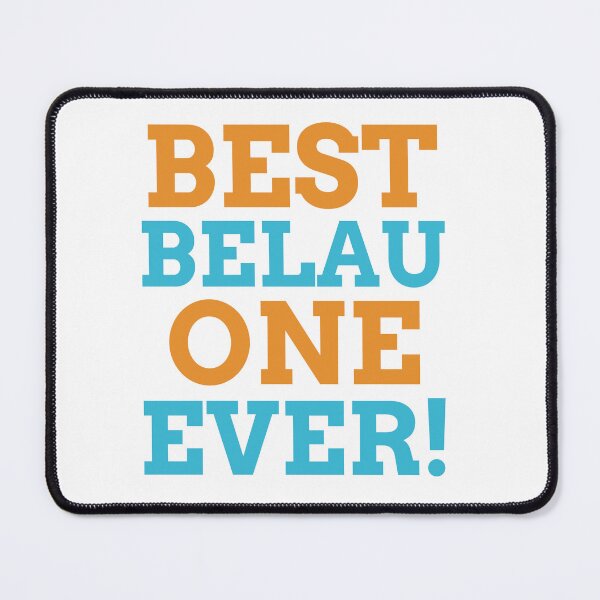 Item preview, BEST BELAU ONE EVER!  designed and sold by iungs.