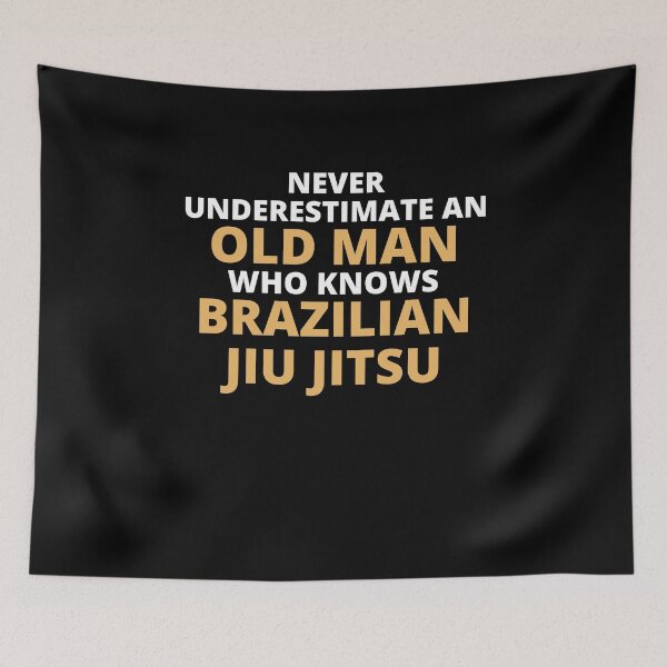 Item preview, Never Underestimate An Old Man Who Knows Brazilian Jiu Jitsu designed and sold by clickmostro.