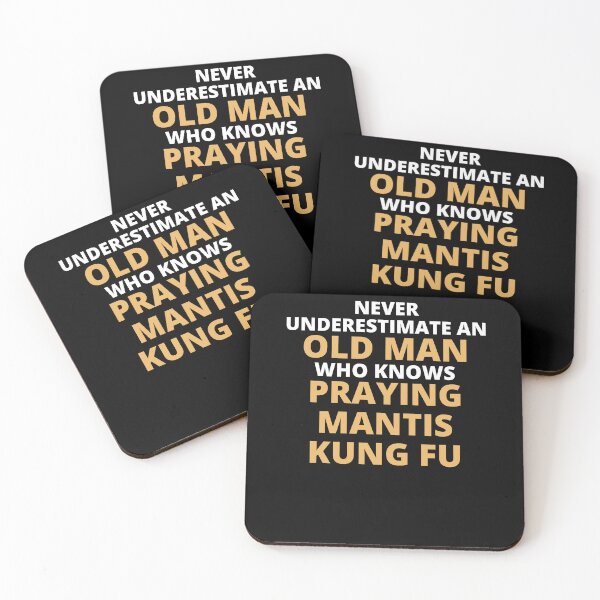 Item preview, Never Underestimate An Old Man Who Knows Praying Mantis Kung Fu designed and sold by clickmostro.
