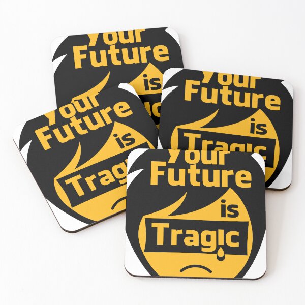 Item preview, your future is tragic designed and sold by jimmyroyaltee.