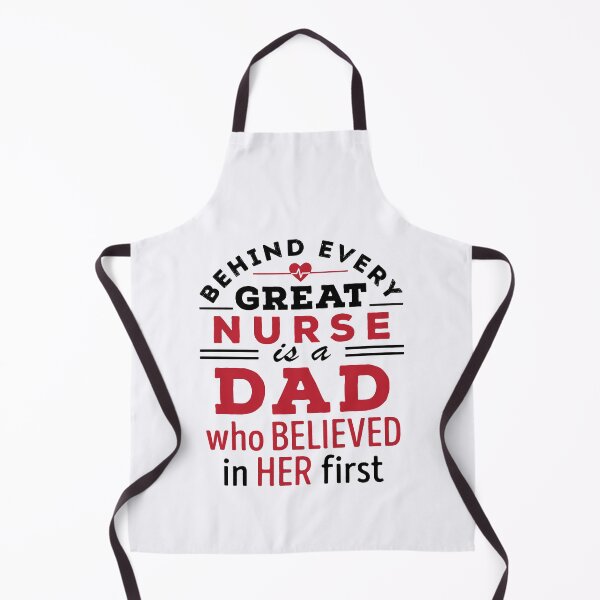Item preview, Nurse Dad Believed In Her First designed and sold by jaygo.
