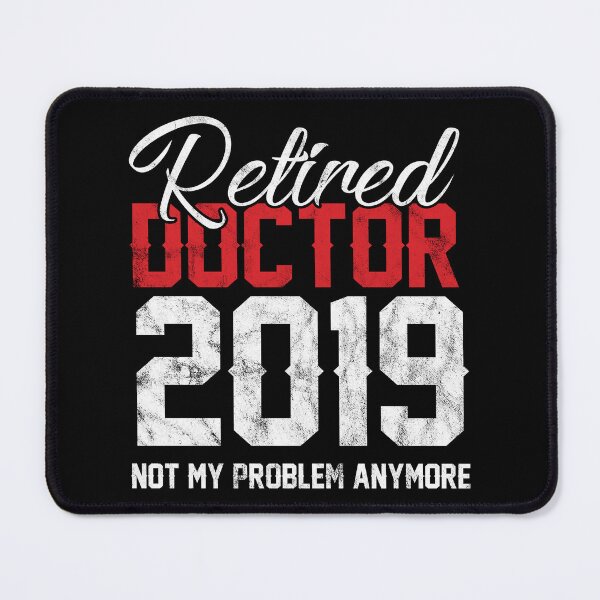 Item preview, Retired Doctor Funny Retirement Retiree Gift Idea designed and sold by haselshirt.