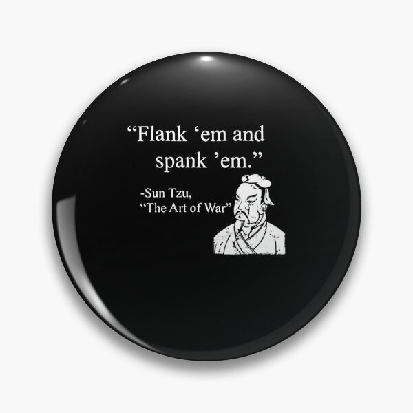 Item preview, Flank Em and Spank Em Sun Tzu The Art of War Tshirt designed and sold by cuongchelsea.