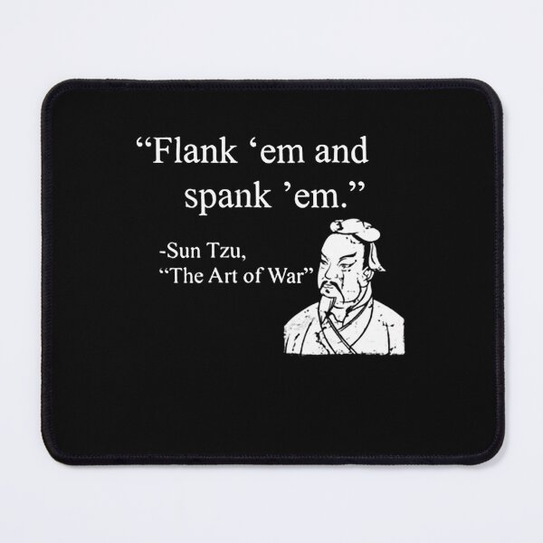 Item preview, Flank Em and Spank Em Sun Tzu The Art of War Tshirt designed and sold by cuongchelsea.