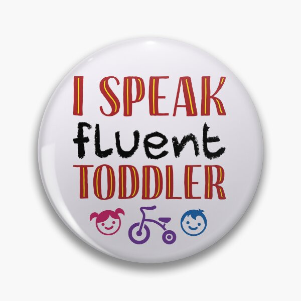 Item preview, I Speak Fluent Toddler Daycare Teacher Provider designed and sold by jaygo.