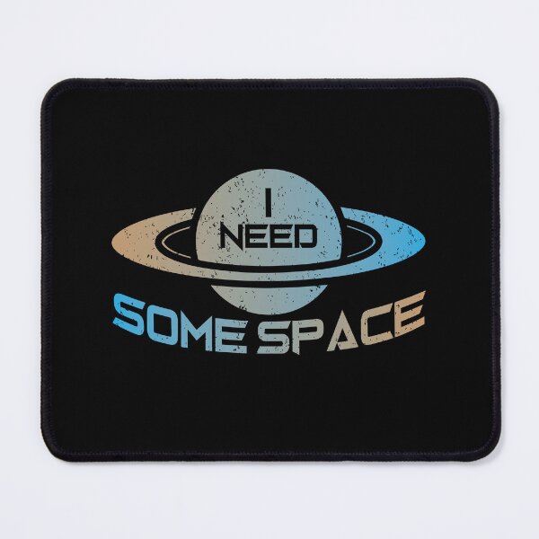 Item preview, Astronaut I need some space saying designed and sold by titanosdesign.
