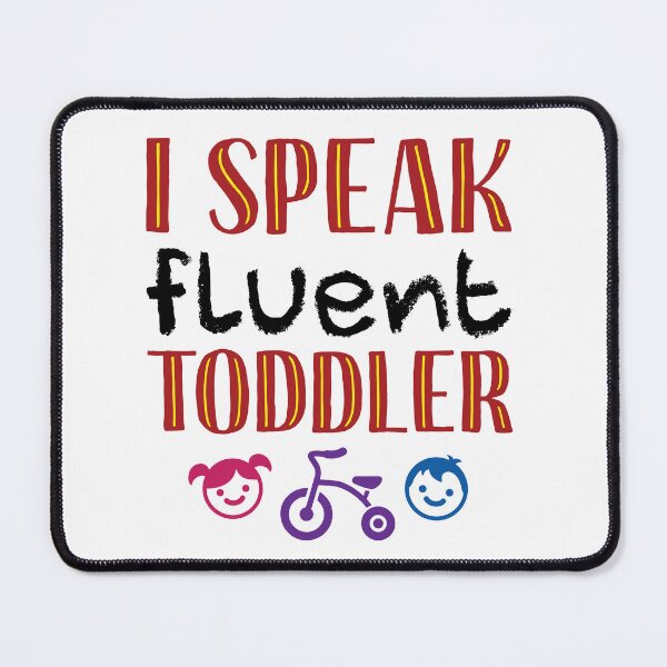 Item preview, I Speak Fluent Toddler Daycare Teacher Provider designed and sold by jaygo.