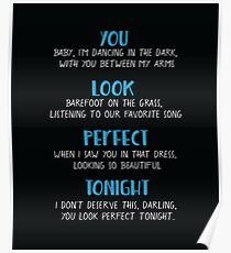 You look perfect tonight Poster