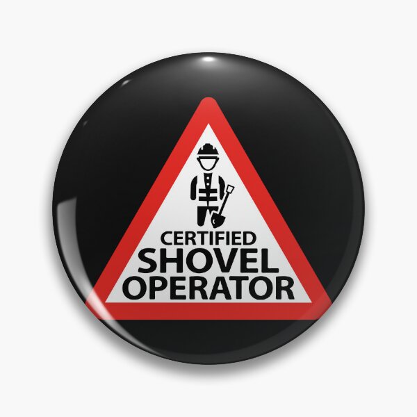 Item preview, Certified Shovel Operator Triangle Red designed and sold by richter74.