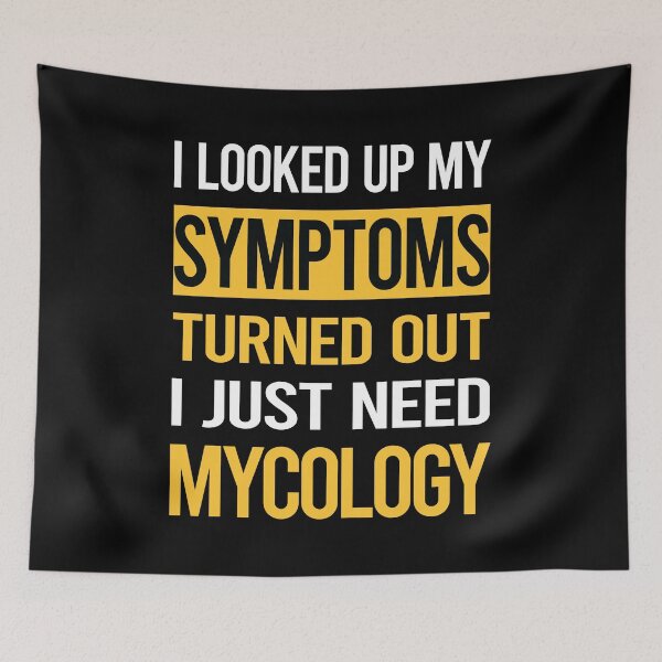 Item preview, Funny My Symptoms Mycology Mycologist Mushrooms designed and sold by kerry8d7dlaurie.