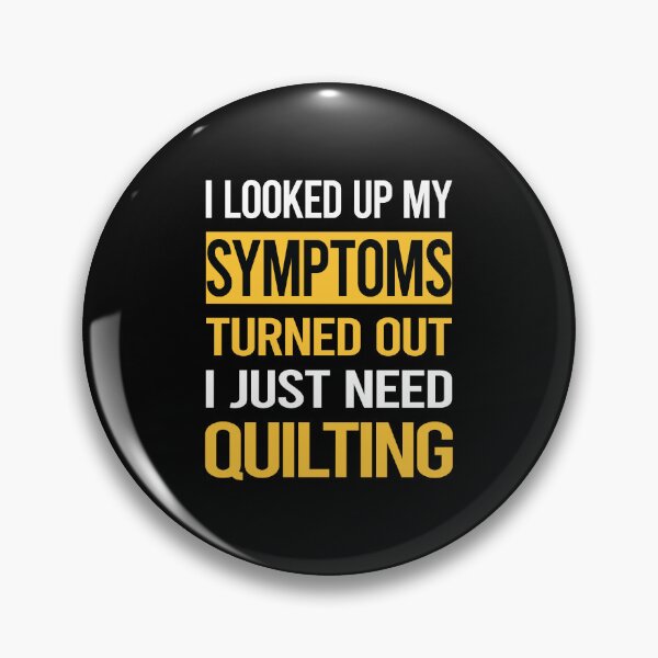 Item preview, Funny My Symptoms Quilting Quilt Quilter designed and sold by kerry8d7dlaurie.