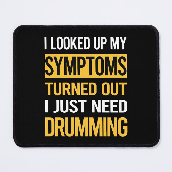 Item preview, Funny My Symptoms Drumming Drummer Drum Drums designed and sold by kerry8d7dlaurie.