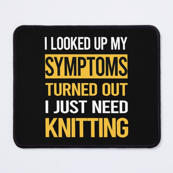 Item preview, Funny My Symptoms Knitting Knit Knitter designed and sold by kerry8d7dlaurie.