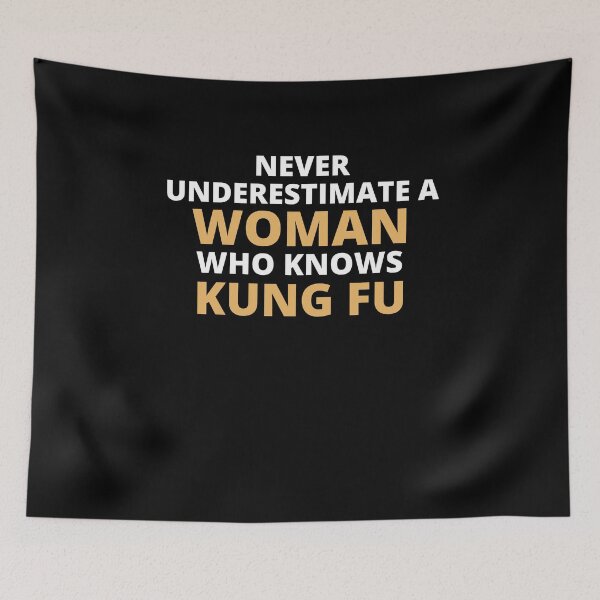 Item preview, Never Underestimate A Woman Who Knows Kung Fu designed and sold by clickmostro.