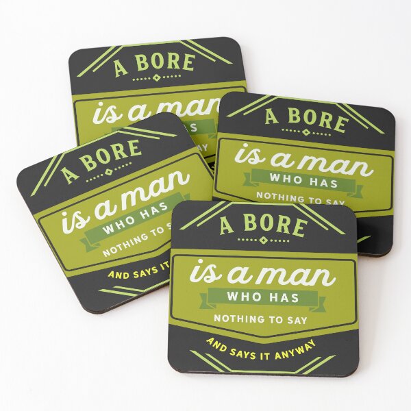 Item preview, A Bore Is A Man Who Has Nothing To Say And Says It Anyway designed and sold by RED FIR.