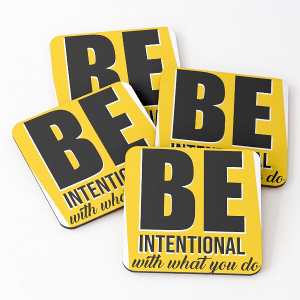Item preview, be intentional with what you do designed and sold by jimmyroyaltee.