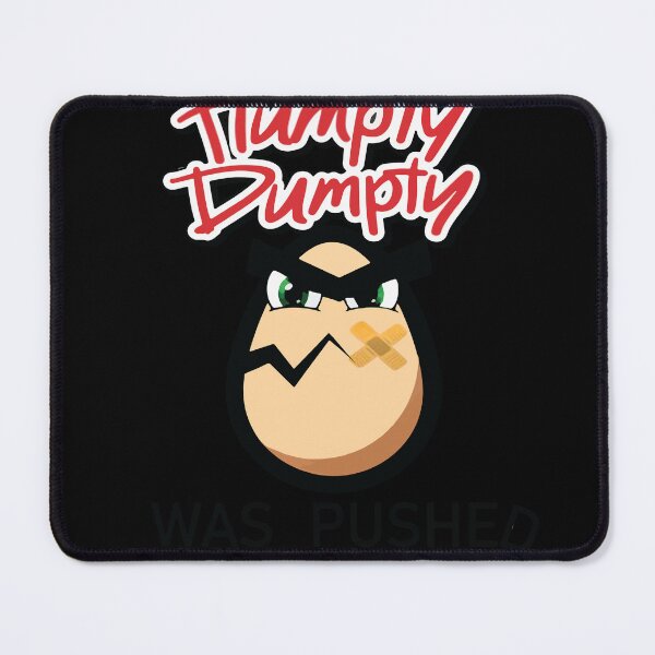 Item preview, Humpty Dumpty was Pushed T Shirt designed and sold by AdelAbelard.