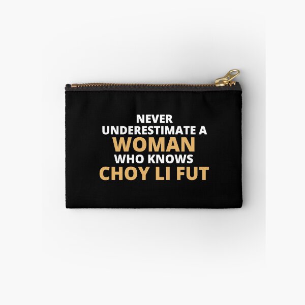 Item preview, Never Underestimate A Woman Who Knows Choy Li Fut designed and sold by clickmostro.