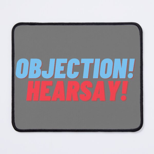 Item preview, OBJECTION HEARSAY designed and sold by BOSSERY.