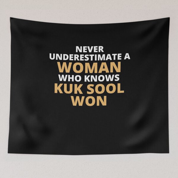 Item preview, Never Underestimate A Woman Who Knows Kuk Sool Won designed and sold by clickmostro.