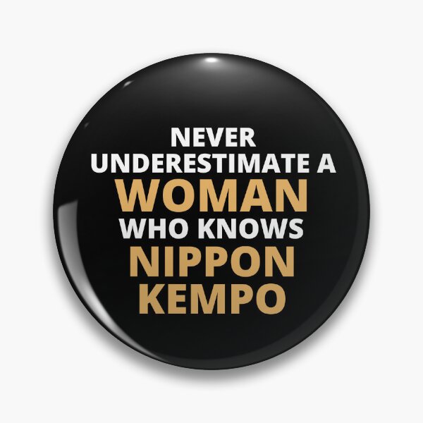Item preview, Never Underestimate A Woman Who Knows Nippon Kempo designed and sold by clickmostro.