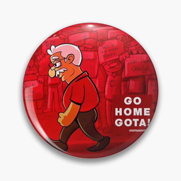 Item preview, GO HOME GOTA! designed and sold by ceyloneye.