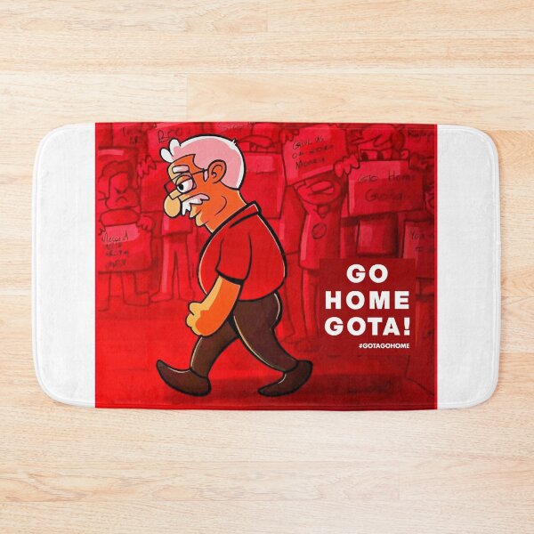 Item preview, GO HOME GOTA! designed and sold by ceyloneye.