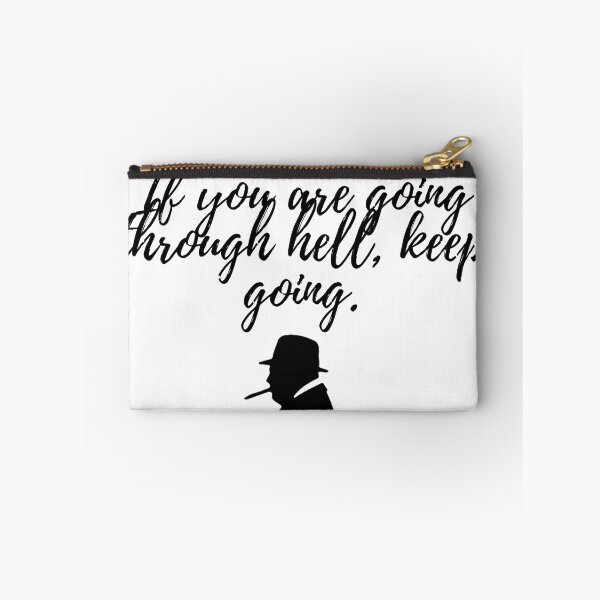 Item preview, Winston Churchill Quote If you are going through hell, keep going. designed and sold by HistoricalPlace.