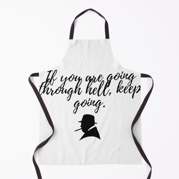 Item preview, Winston Churchill Quote If you are going through hell, keep going. designed and sold by HistoricalPlace.