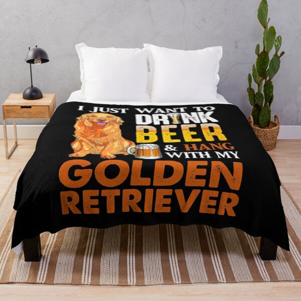 Item preview, I Just Want To Drink Beer And Hang With My Golden Retriever designed and sold by MichealExan.