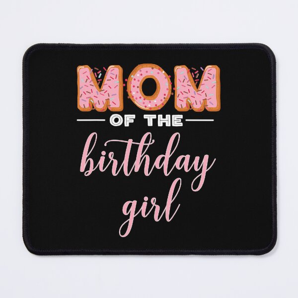 Item preview, Mom Of The Birthday Girl Family Donut Birthday designed and sold by PameGraha.