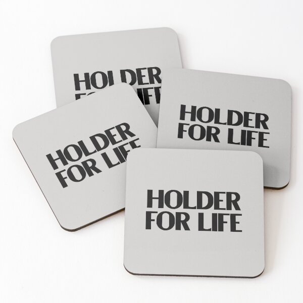 Item preview, Holder For Life - Bold Black Text designed and sold by Chubuter.