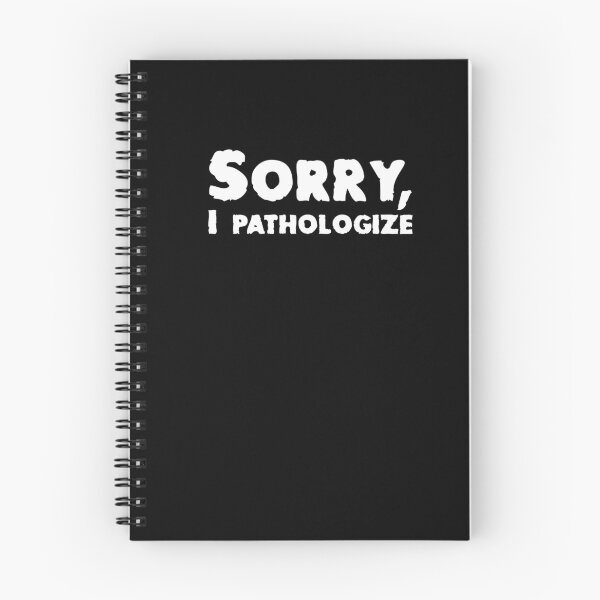 Item preview, Sorry, I Pathologize designed and sold by secondanchor.