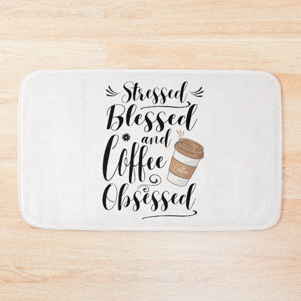 Item preview, Stressed Blessed And Coffee Obsessed designed and sold by adeleqo.