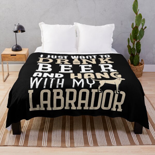 Item preview, I Just Want To Drink Beer And Hang With My Labrador Funny Lab Retriever Dog Beer designed and sold by MichealExan.
