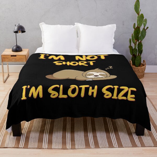 Item preview, I'M NOT SHORT I'M SLOTH SIZE designed and sold by JOY STORE 45.