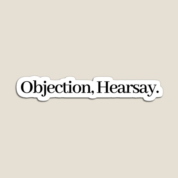 Item preview, Objection Hearsay designed and sold by LeighAnne64.