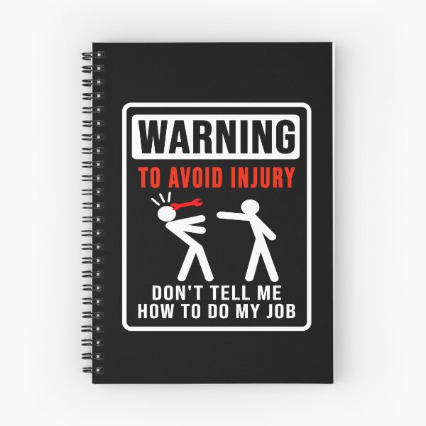 Item preview, Warning. Don't tell me how to do my job designed and sold by DisenyosDeMike.