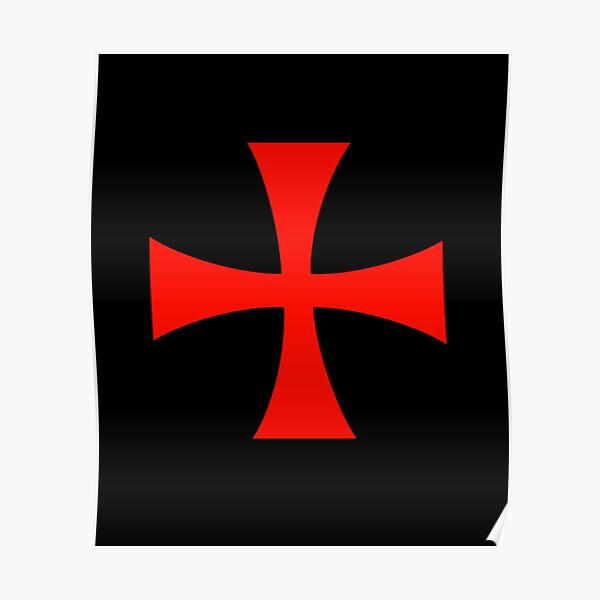 "Knights Templar Cross Symbol Round Table Sir Galahad " Poster for Sale