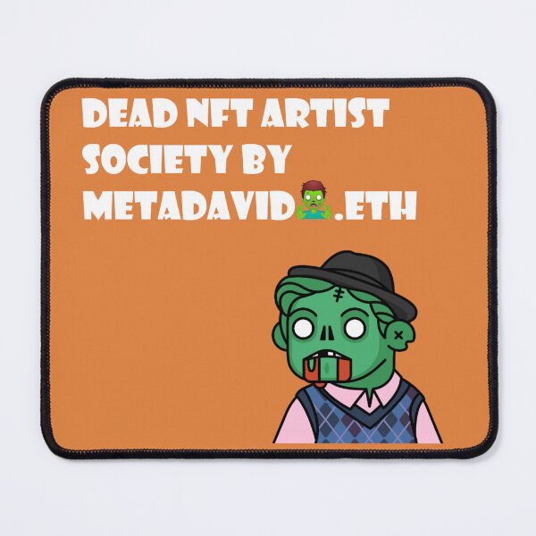 Item preview, Dead NFT Artist Society Store designed and sold by metadavideth.