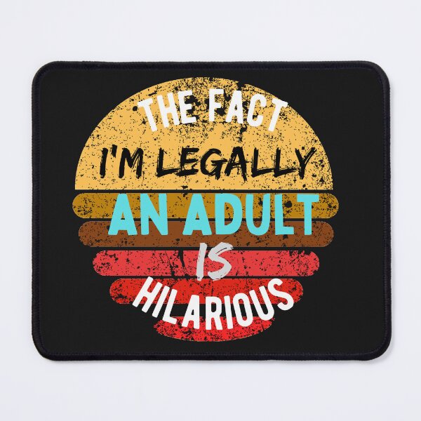 Item preview, Fact I'm Legally An Adult Is Hilarious ,18th Birthday designed and sold by Hab2.