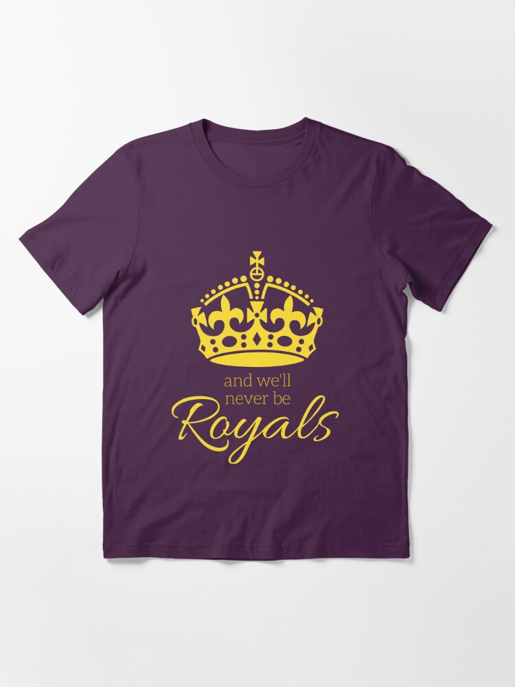 We'll Never Be Royals Tee - Fleurty Girl