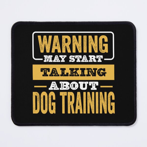 Item preview, Warning May Start Talking About Dog training , Dog training  Lovers Christams Gift designed and sold by xlnv.