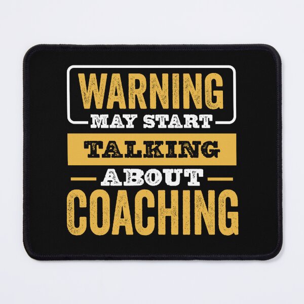 Item preview, Warning May Start Talking About Coaching , Coaching Lovers Christams Gift designed and sold by xlnv.