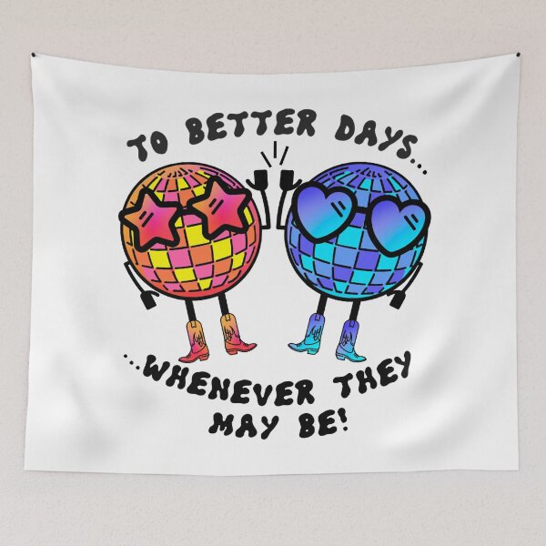 Item preview, TO BETTER DAYS! designed and sold by Julia Santos.