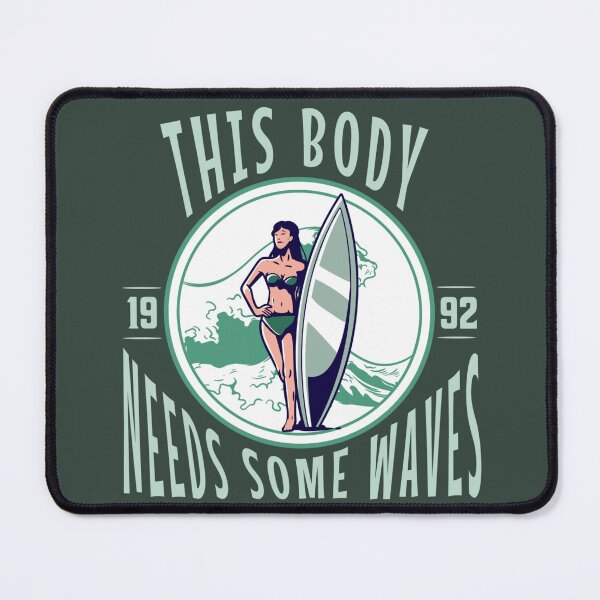 Item preview, This body needs some waves - Cool Surfing Lover Girl Gift designed and sold by mayamay0.