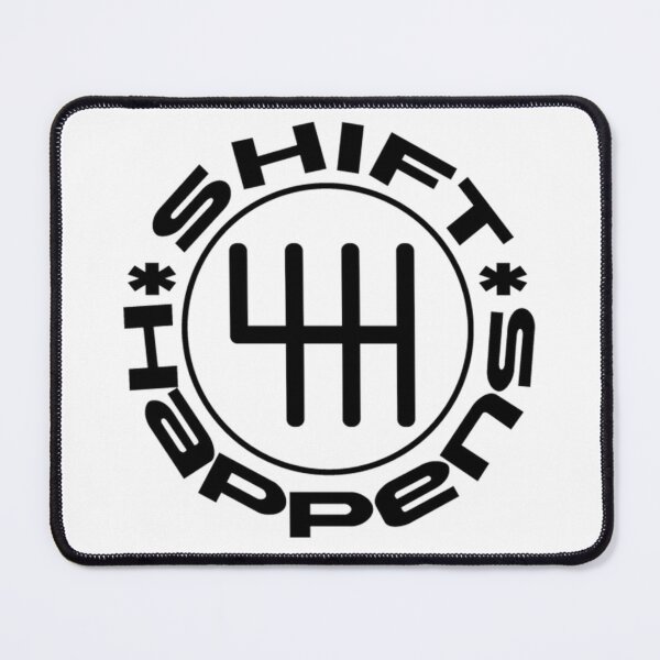Item preview, SHIFT HAPPENS designed and sold by Racingdecals.