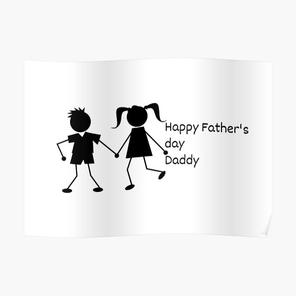 "Happy Farthers day from boy and girl" Poster for Sale by oldfudge