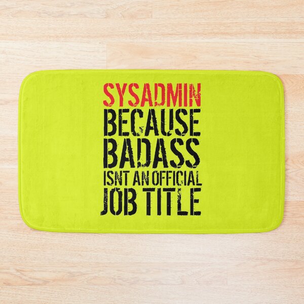 Item preview, Badass Sysadmin  T-Shirt designed and sold by LukasFreund.