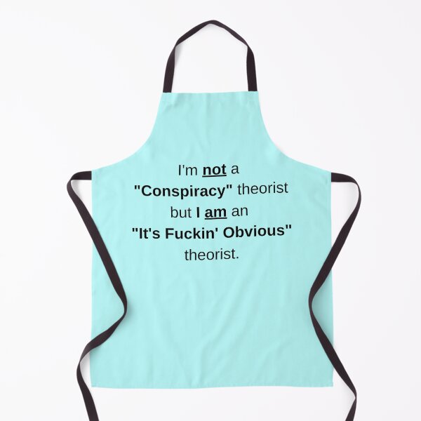 Item preview, Not a Conspiracy Theorist designed and sold by PoliticalArtist.